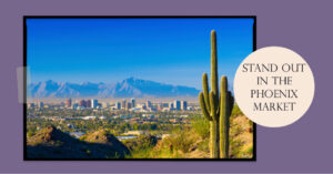 Marketing Your Services: Standing Out in the Phoenix Market
